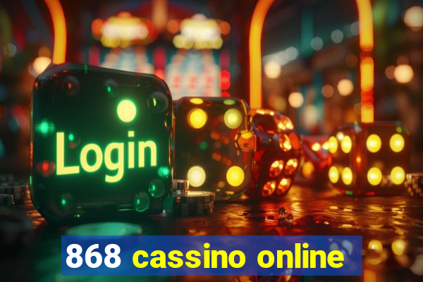 868 cassino online